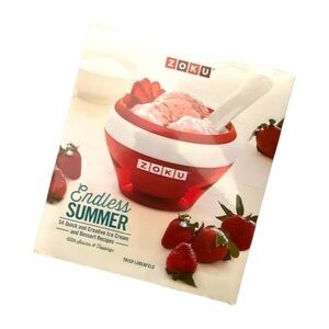 Zoku “Endless Summer 54 Quick and Creative Ice Cream and Dessert Recipes” Book